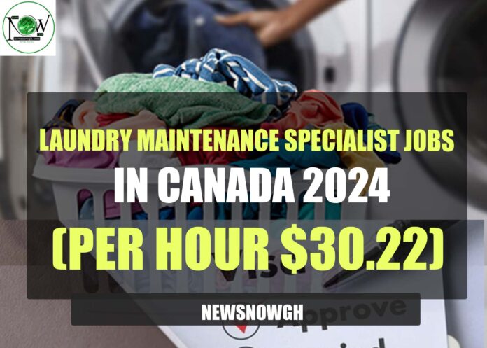Laundry Maintenance Specialist Jobs in Canada
