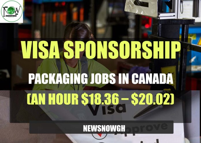 Visa Sponsorship Packaging Jobs in Canada