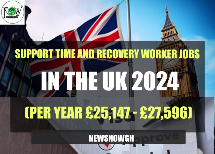 Support Time and Recovery Worker Jobs in the UK