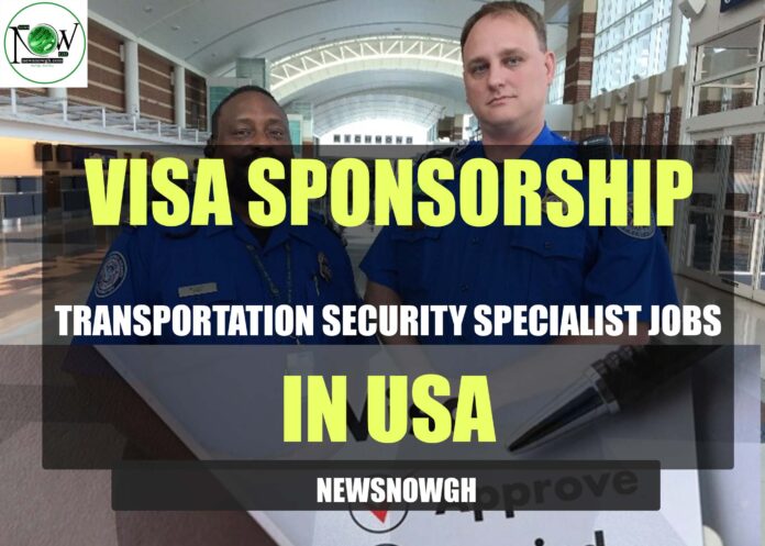Transportation Security Specialist Jobs in USA