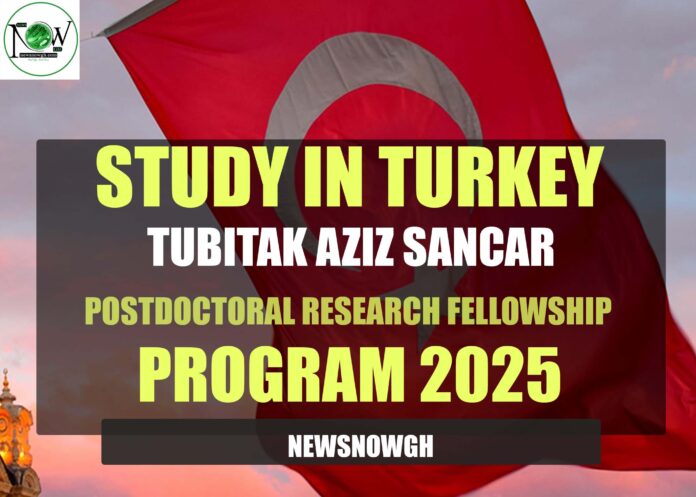 Tubitak Aziz Sancar Postdoctoral Research Fellowship