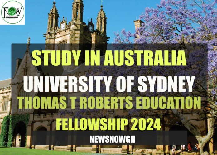University of Sydney Thomas T Roberts Education Fellowship