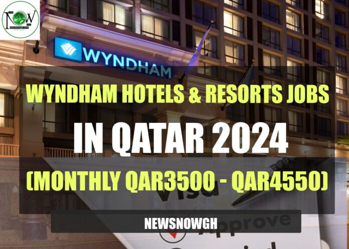 Wyndham Hotels & Resorts Jobs in Qatar