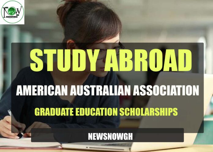 American Australian Association Graduate Education Scholarships