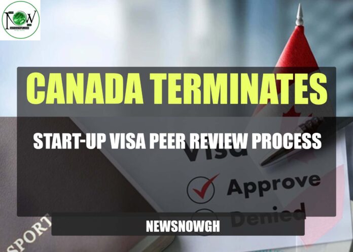 Canada Terminates Start-Up Visa Peer Review Process