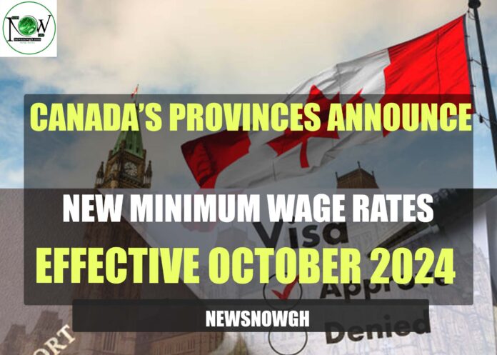 Canada’s ProvincesNew Minimum Wage Rates Canada’s Provinces Announce New Minimum Wage