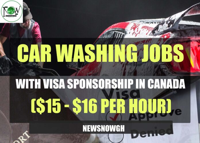 Car Washing Jobs with Visa Sponsorship in Canada