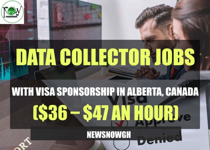 Data Collector Jobs with Visa Sponsorship in Alberta