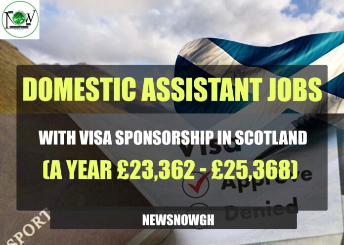 Domestic Assistant Jobs with Visa Sponsorship in Scotland