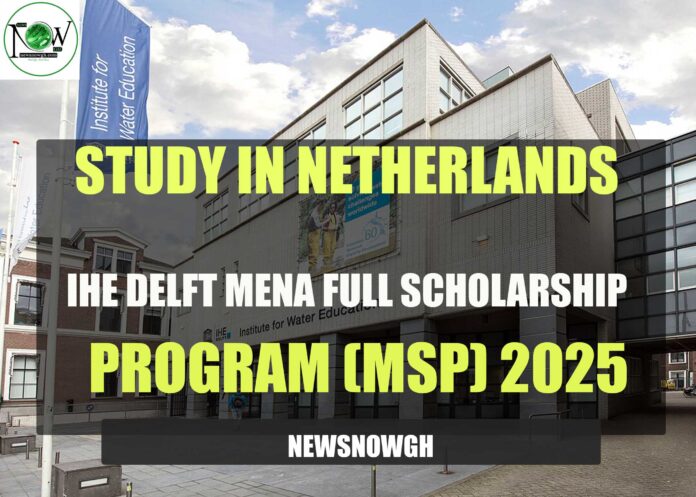 IHE Delft MENA Full Scholarship Program