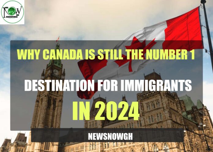 Why Canada is Still the Number 1 Destination for Immigrants