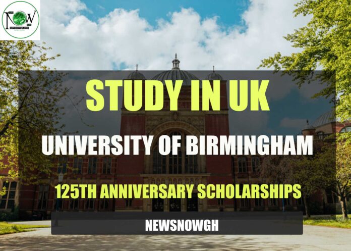 University of Birmingham 125th Anniversary Scholarships