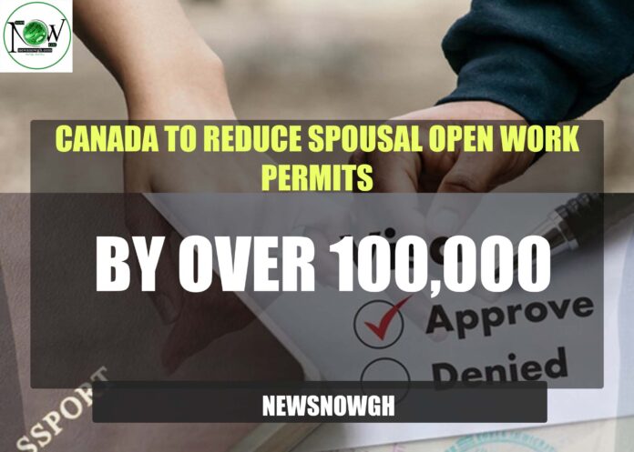 Canada to Reduce Spousal Open Work Permits