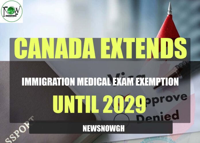 Canada Extends Immigration Medical Exam Exemption