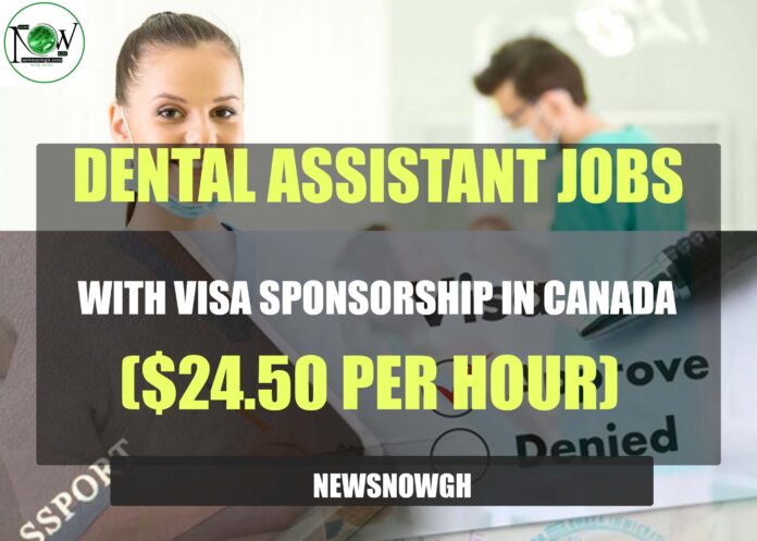 Dental Assistant Jobs with Visa Sponsorship in Canada