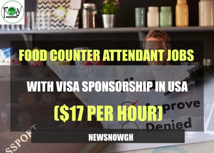 Food Counter Attendant Jobs with Visa Sponsorship in USA