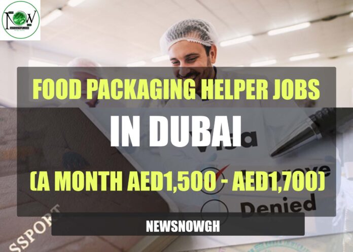 Food Packaging Helper Jobs in Dubai