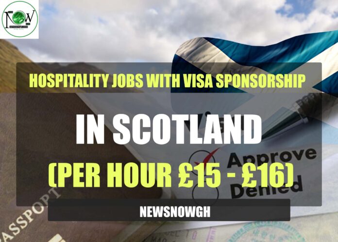 Hospitality Jobs with Visa Sponsorship in Scotland