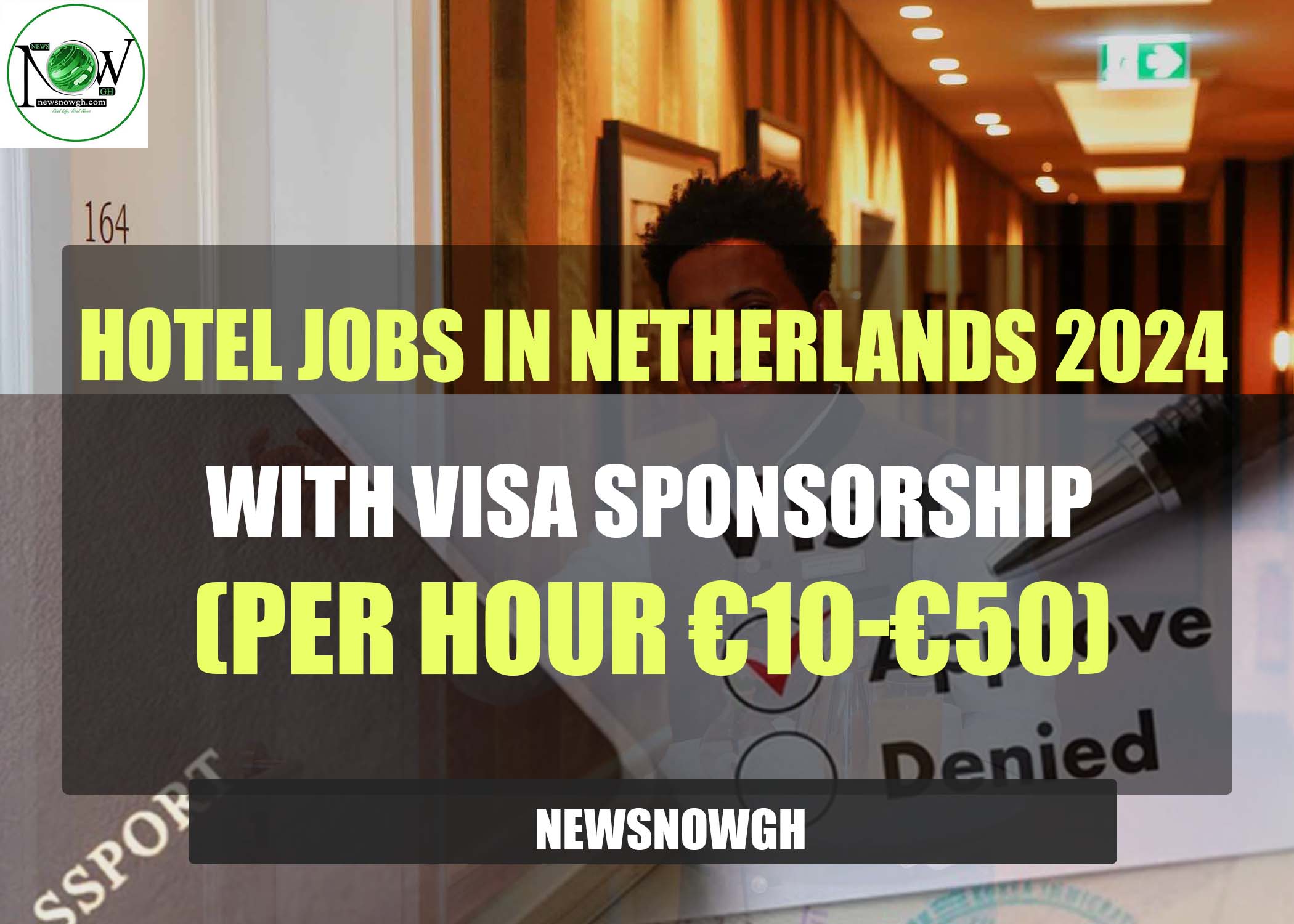 Hotel Jobs in Netherlands 2024 with Visa Sponsorship (€1050)