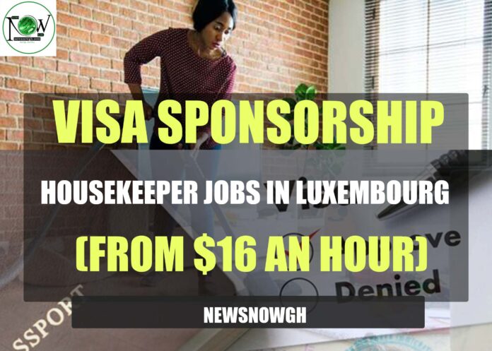 Housekeeper Jobs in Luxembourg Visa Sponsorship Housekeeper Jobs in Luxembourg