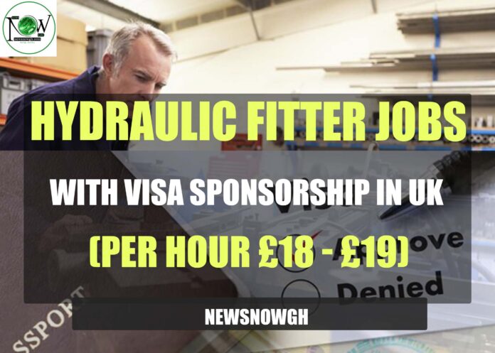 Hydraulic Fitter Jobs with Visa Sponsorship in UK