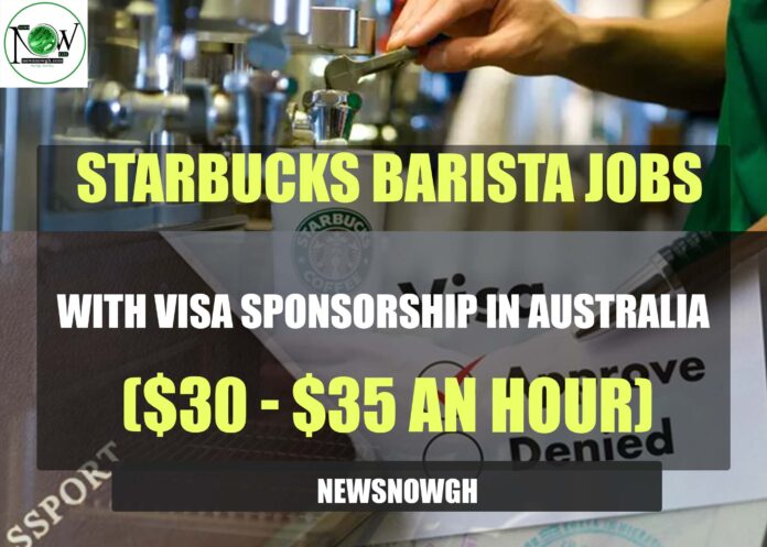 Starbucks Barista Jobs with Visa Sponsorship in Australia