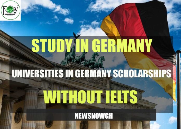 Universities in Germany Scholarships Without IELTS