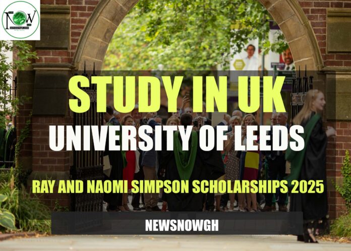 University of Leeds Ray and Naomi Simpson Scholarships