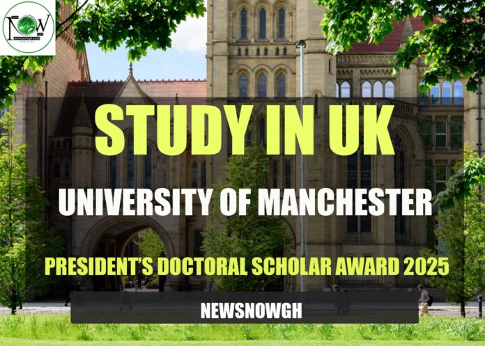 University of Manchester President’s Doctoral Scholar Award