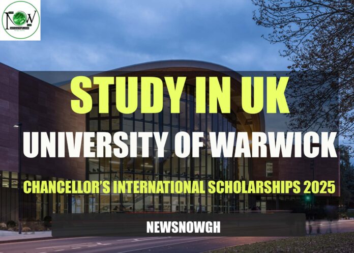 University of Warwick Chancellor’s International Scholarships