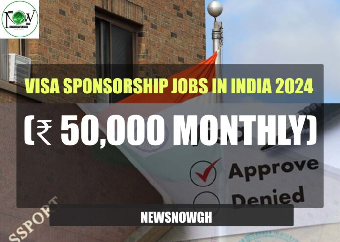Visa Sponsorship Jobs in India