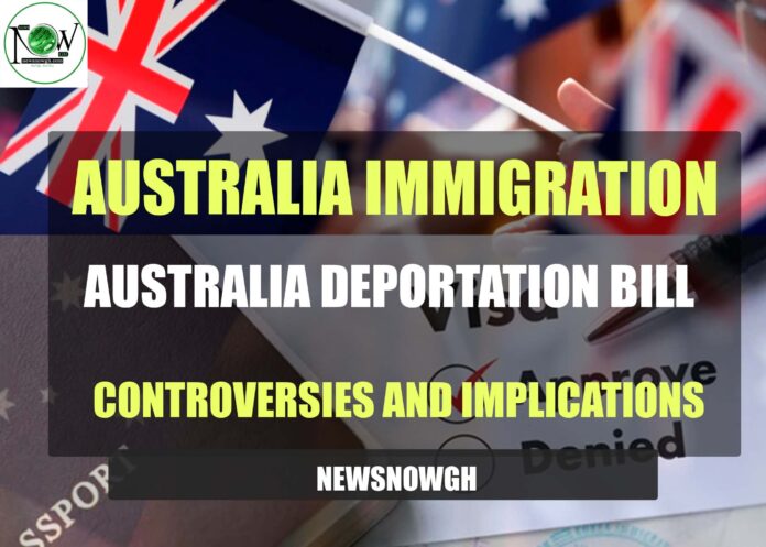 Australia Deportation Bill: Controversies and Implications