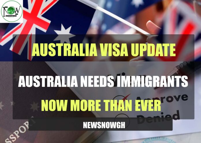 Australia Needs Immigrants Now More Than Ever | Australia Visa Update