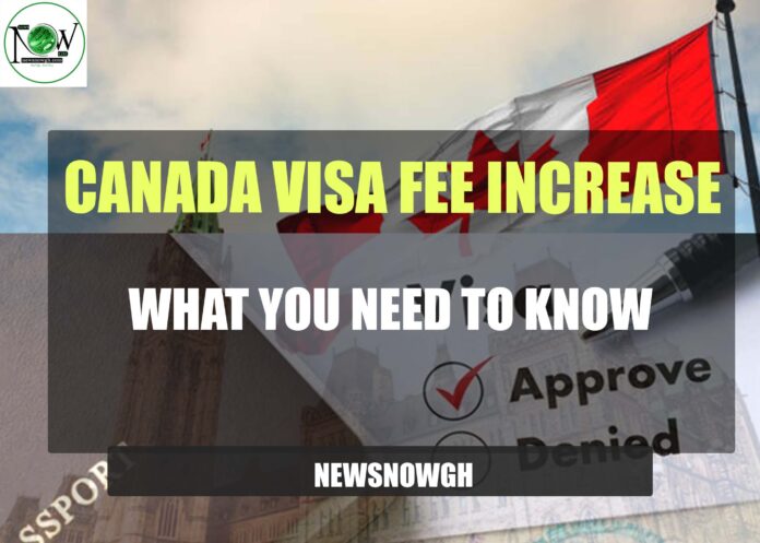 Canada Visa Fee Increase