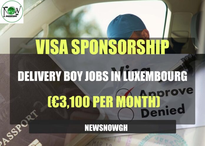 Delivery Boy Jobs in Luxembourg