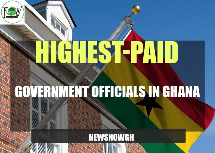 Highest-Paid Government Officials in Ghana