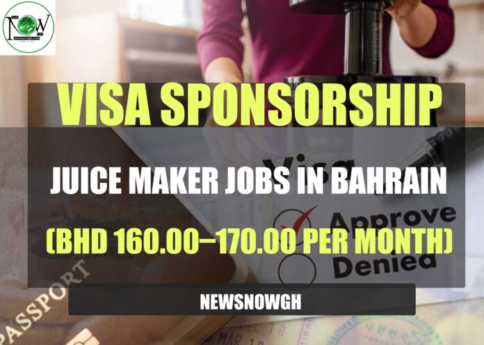 Juice Maker Jobs in Bahrain