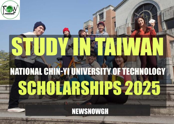 National Chin-Yi University of Technology (NCUT) Scholarships National Chin-Yi University of Technology (NCUT) Scholarships