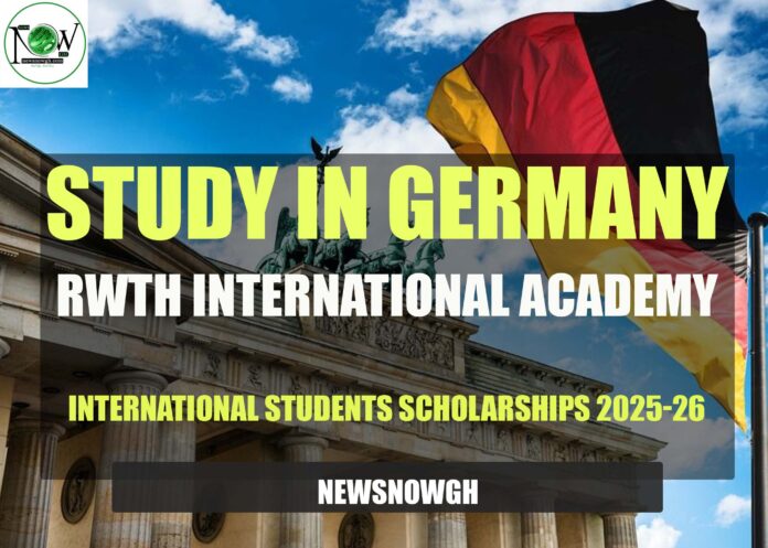 RWTH International Academy International Students Scholarships RWTH International Academy International Students Scholarships