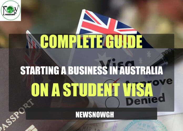 Starting a Business in Australia on a Student Visa
