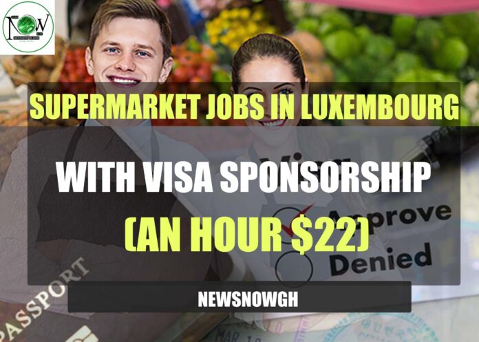 Supermarket Jobs in Luxembourg