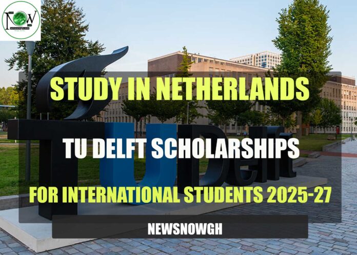 TU Delft Scholarships for International Students
