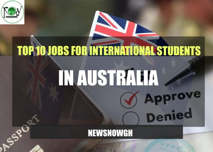 Jobs For International Students in Australia