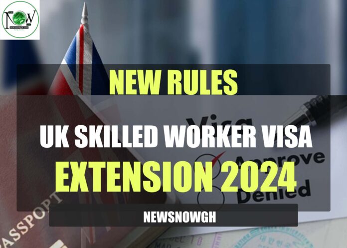 UK Skilled Worker Visa Extension