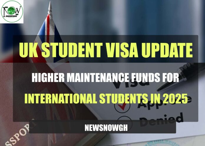 UK Student Visa Update: Increased Maintenance Funds for International Students in 2025