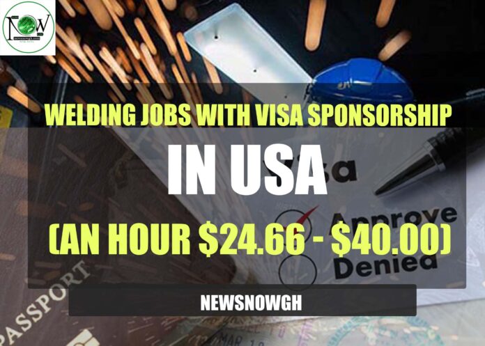 Welding Jobs with Visa Sponsorship in USA