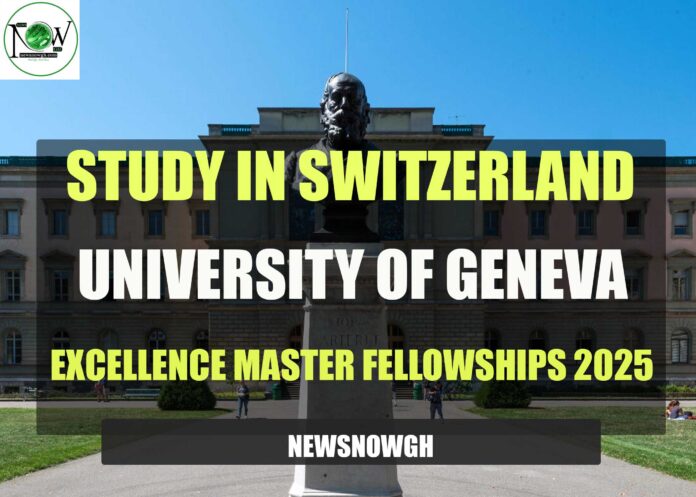 University Of Geneva Excellence Master Fellowships