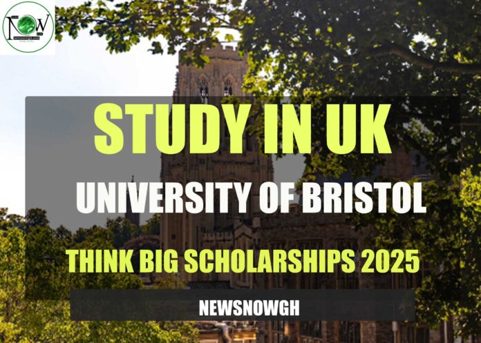 University of Bristol Think Big Scholarships