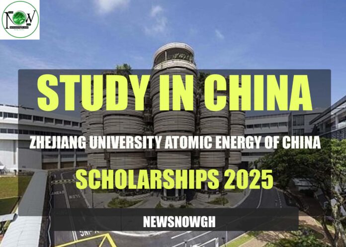 Zhejiang University Atomic Energy of China Scholarships