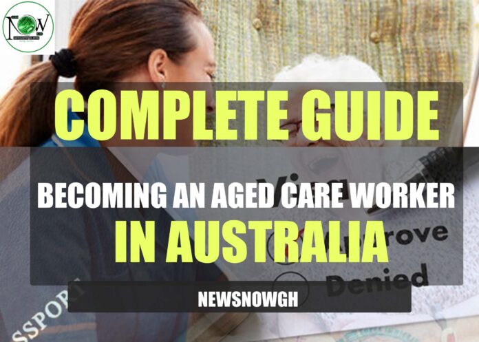 Becoming an Aged Care Worker in Australia